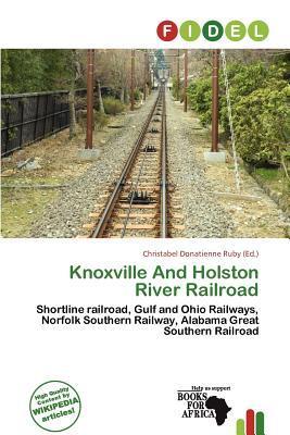 Knoxville And Holston River Railroad