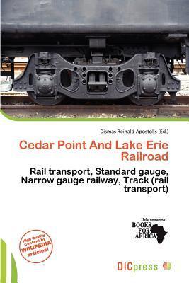 Cedar Point And Lake Erie Railroad