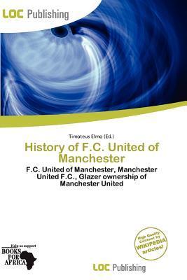History of F.C. United of Manchester
