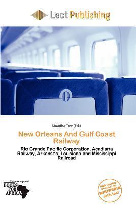New Orleans And Gulf Coast Railway