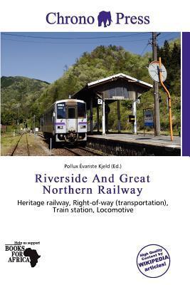Riverside And Great Northern Railway