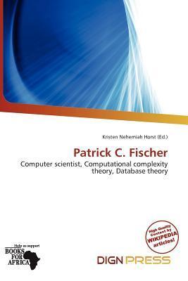 Patrick C. Fischer