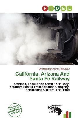 California Arizona And Santa Fe Railway