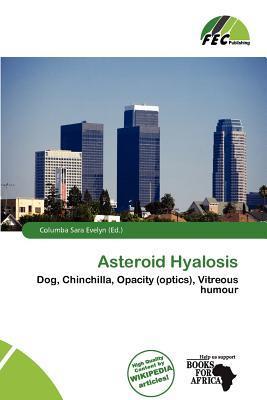 Asteroid Hyalosis