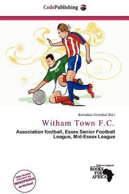 Witham Town F.C.