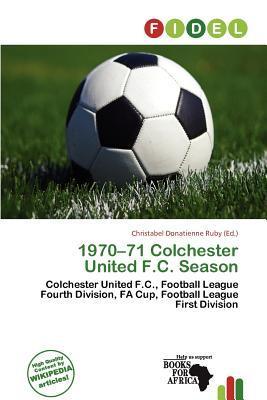 1970-71 Colchester United F.C. Season