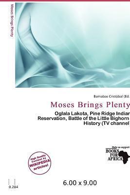 Moses Brings Plenty