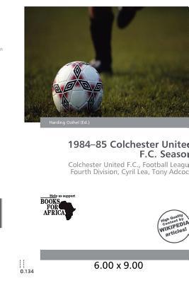 1984-85 Colchester United F.C. Season