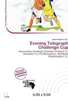Evening Telegraph Challenge Cup