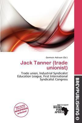Jack Tanner (trade unionist)