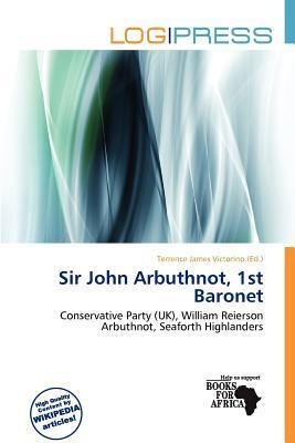 Sir John Arbuthnot 1st Baronet