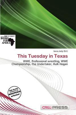 This Tuesday in Texas