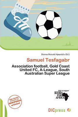 Samuel Tesfagabr