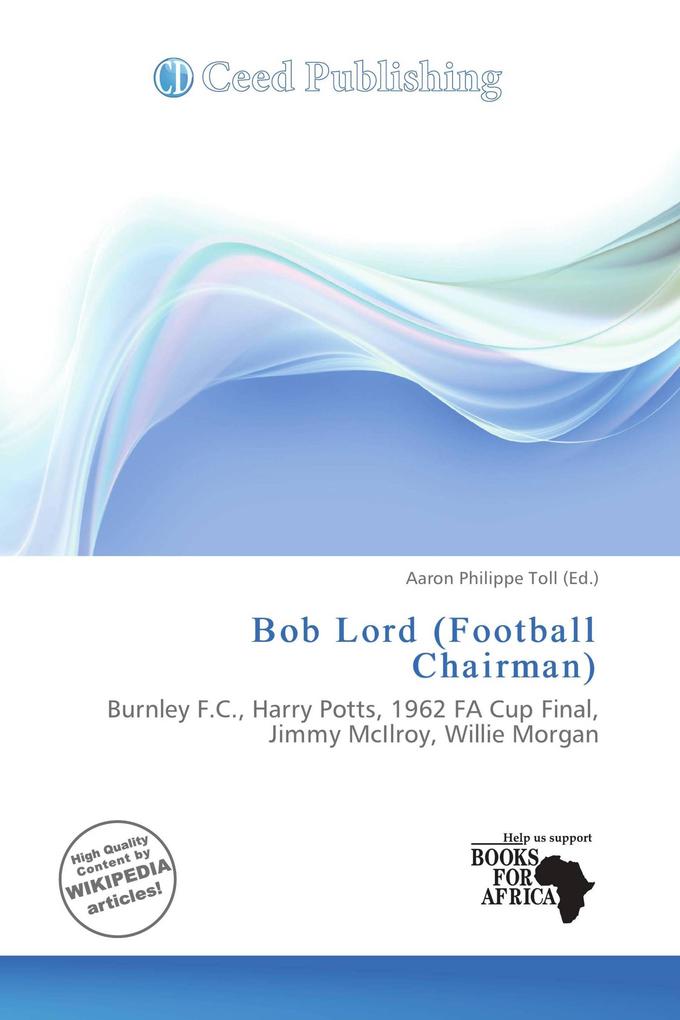 Bob Lord (Football Chairman)