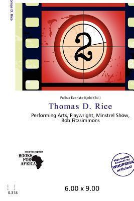 Thomas D. Rice
