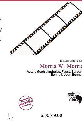Morris W. Morris