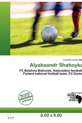 Alyaksandr Shahoyka