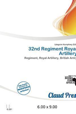 32nd Regiment Royal Artillery