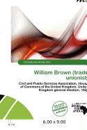 William Brown (trade unionist)