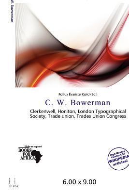 C. W. Bowerman