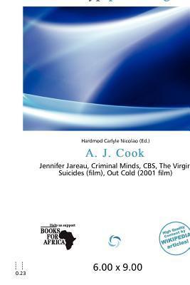 A. J. Cook