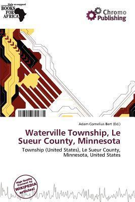 Waterville Township Le Sueur County Minnesota