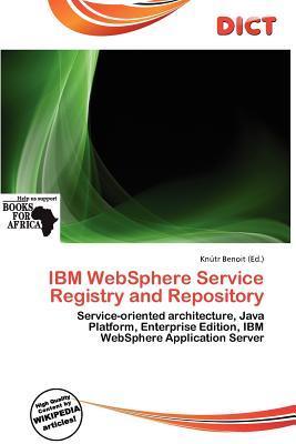 IBM WebSphere Service Registry and Repository