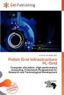 Polish Grid Infrastructure PL-Grid