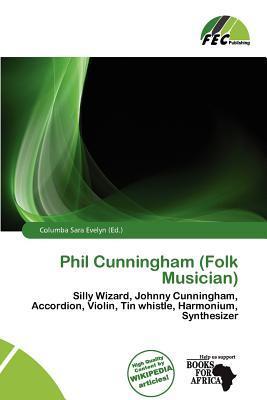 Phil Cunningham (Folk Musician)