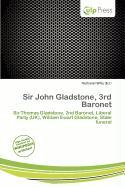 Sir John Gladstone 3rd Baronet