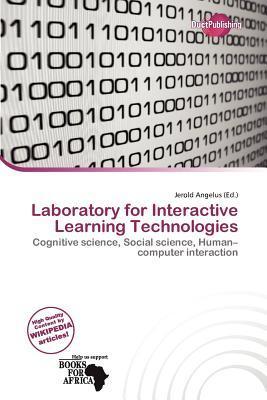 Laboratory for Interactive Learning Technologies