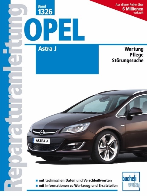 Opel Astra J Typ P10 Benziner/Diesel 2009-2015 Reparaturhandbuch Bucheli Verlag - Image 13