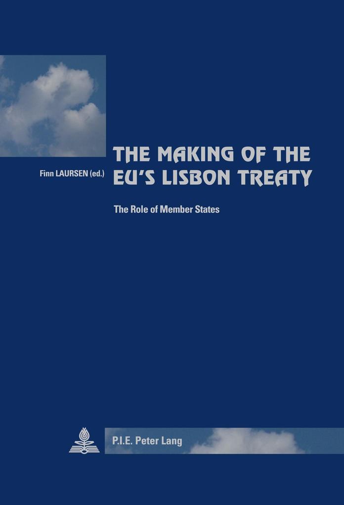 The Making of the EU's Lisbon Treaty