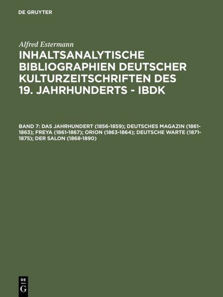 Das Jahrhundert (1856-1859); Deutsches Magazin (1861-1863); Freya (1861-1867); Orion (1863-1864); Deutsche Warte (1871-1875); Der Salon (1868-1890)