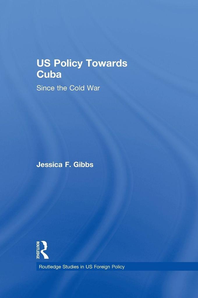 US Policy Towards Cuba