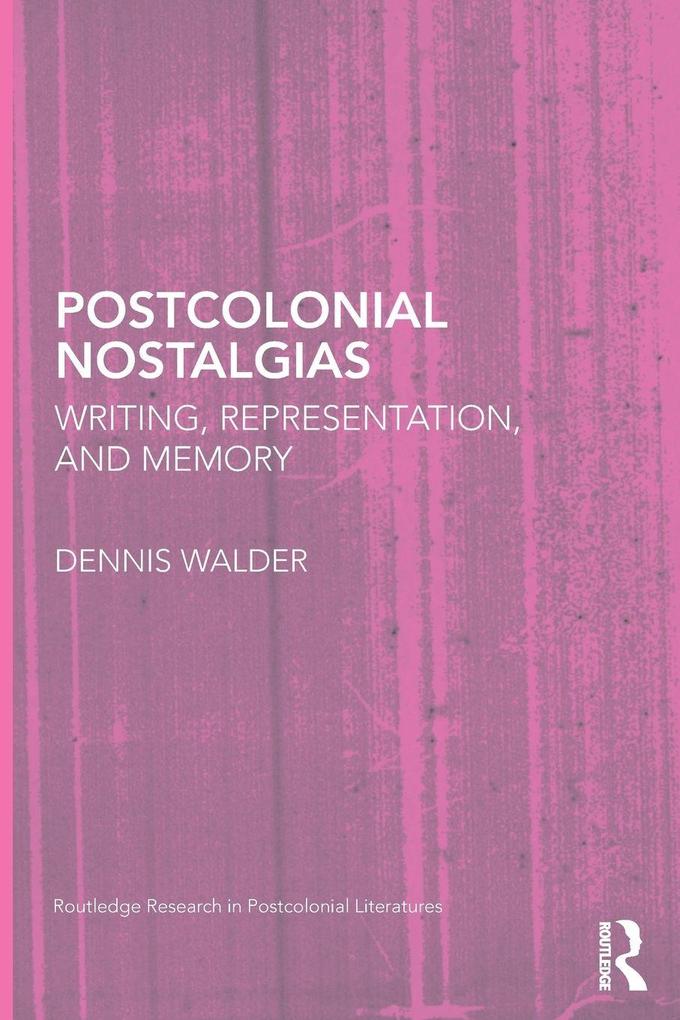 Postcolonial Nostalgias