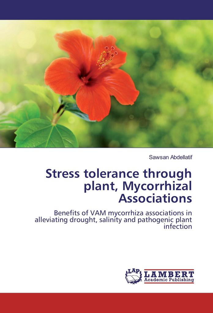 Stress tolerance through plant Mycorrhizal Associations