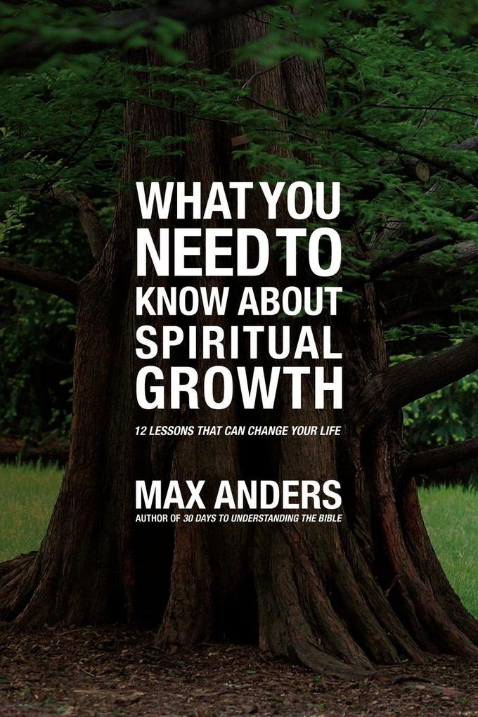 The What You Need to Know about Spiritual Growth