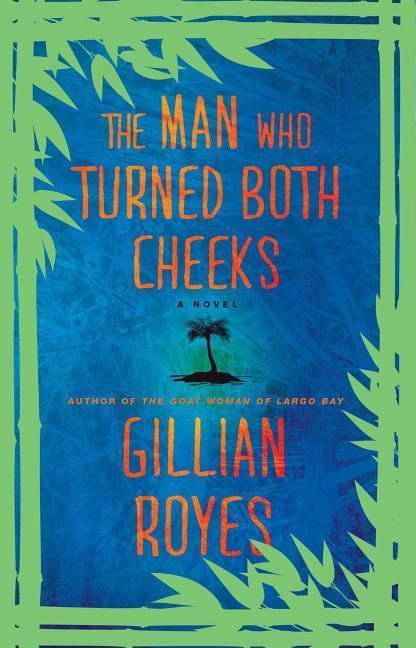 The Man Who Turned Both Cheeks: A Novelvolume 2