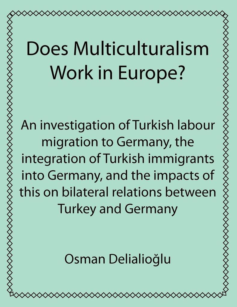 Does Multiculturalism Work in Europe?