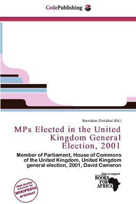 MPs Elected in the United Kingdom General Election 2001