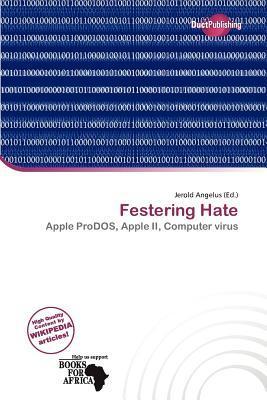 Festering Hate