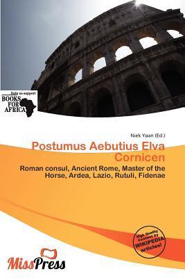 Postumus Aebutius Elva Cornicen