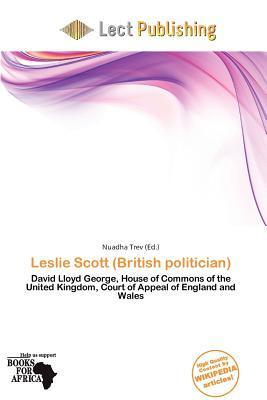 Leslie Scott (British politician)