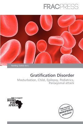 Gratification Disorder