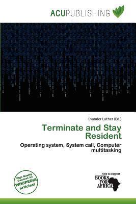 Terminate and Stay Resident