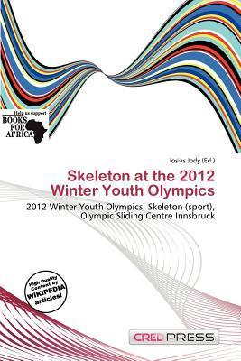 Skeleton at the 2012 Winter Youth Olympics
