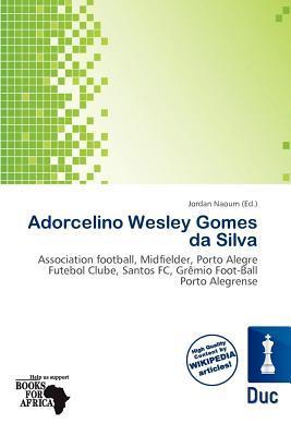 Adorcelino Wesley Gomes da Silva