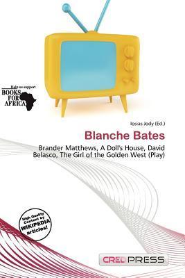 Blanche Bates