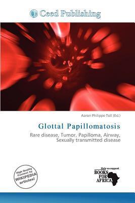 Glottal Papillomatosis